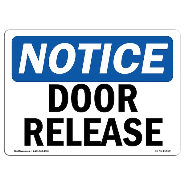 Safety Sign, OSHA Notice, 3.5" Height, Door Release Sign, Landscape, 10PK